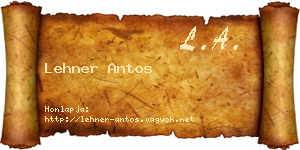 Lehner Antos névjegykártya